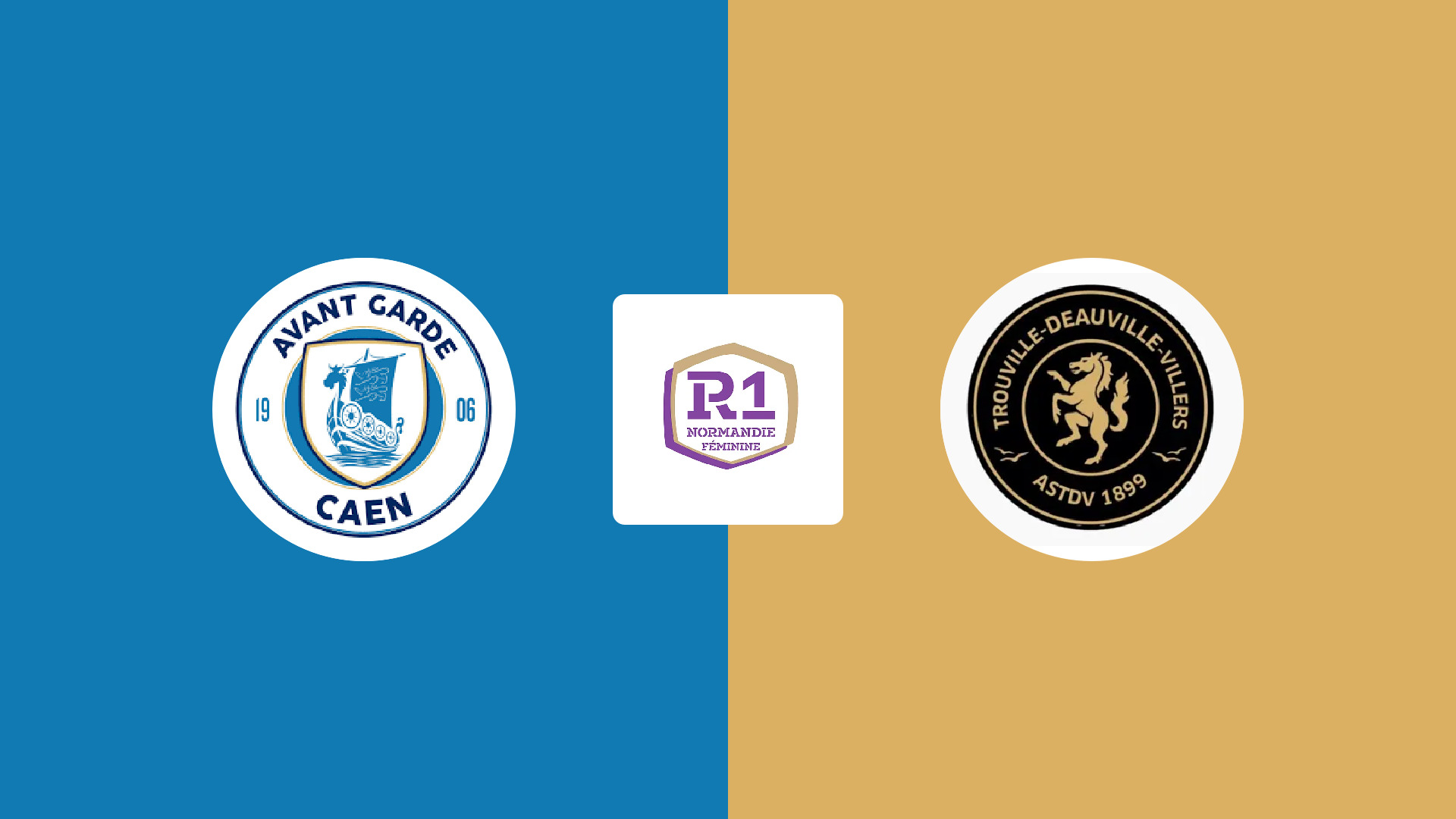 Avant Garde Caen Football (F) / AS Trouville-Deauville-Villers (F)