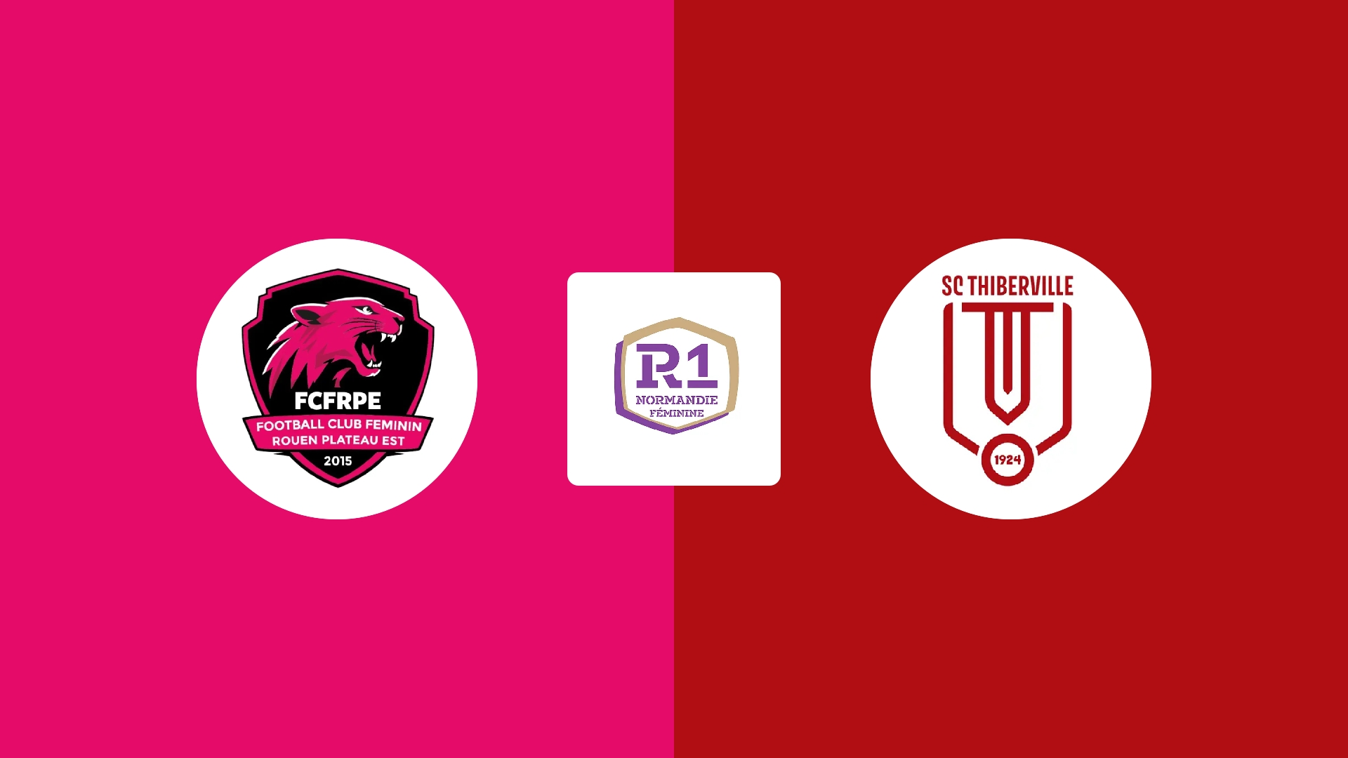 FC Féminin Rouen Plateau Est (F) / SC Thiberville (F)